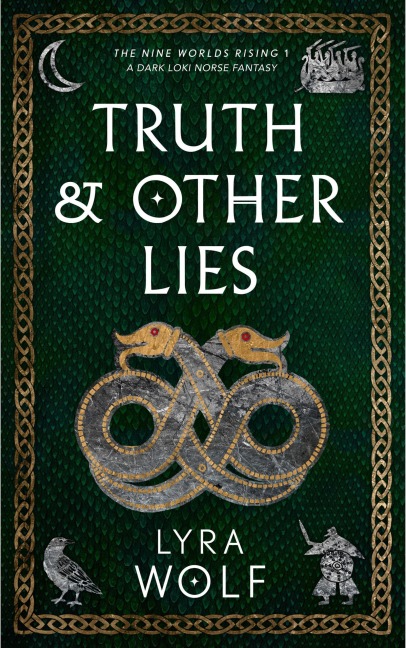 Truth and Other Lies: A Dark Loki Norse Fantasy - Lyra Wolf