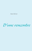 Cover-Bild zum Titel 'D'une rencontre' von 'Alexis Richert'