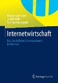 Internetwirtschaft - Rüdiger Zarnekow, Jochen Wulf, Falk Bornstaedt