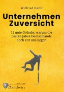 Cover-Bild zum Titel 'Unternehmen Zuversicht' von 'Wilfried Hahn'