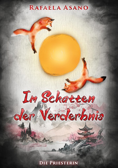 Im Schatten der Verderbnis - Rafaela Asano