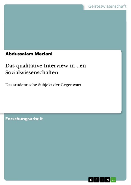 Das qualitative Interview in den Sozialwissenschaften - Abdussalam Meziani