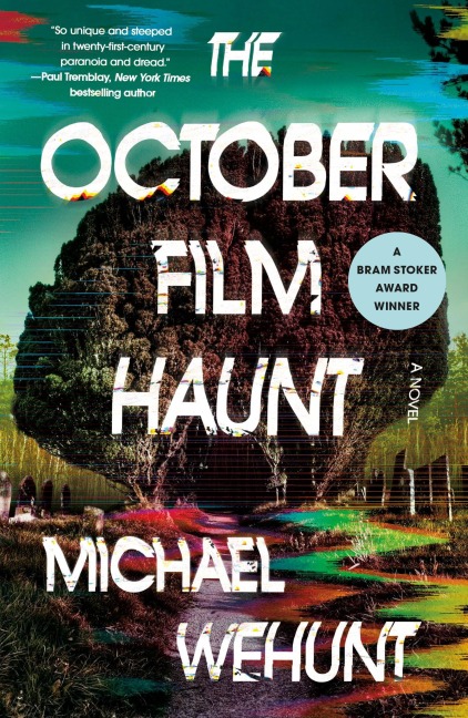 The October Film Haunt - Michael Wehunt