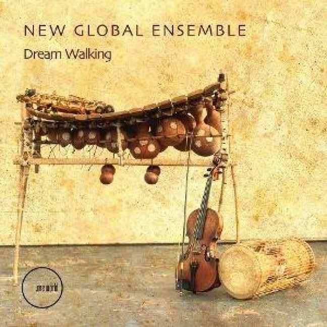 Dream Walking - New Global Ensemble