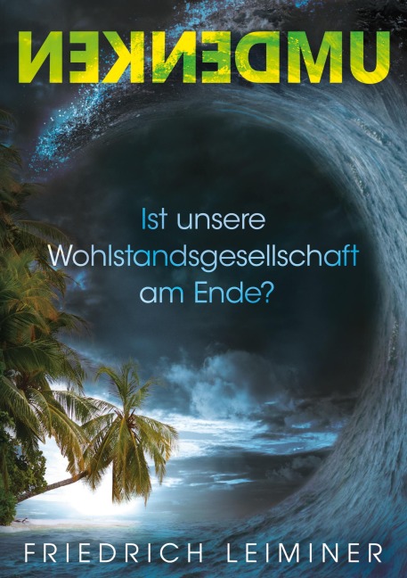 Umdenken - Friedrich Leiminer