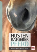 Cover-Bild zum Titel 'Husten-Ratgeber Pferd' von 'Sabine Heüveldop'