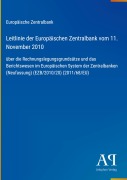 Cover-Bild zum Titel 'Leitlinie der Europäischen Zentralbank vom 11. November 2010' von 'Europäische Zentralbank'