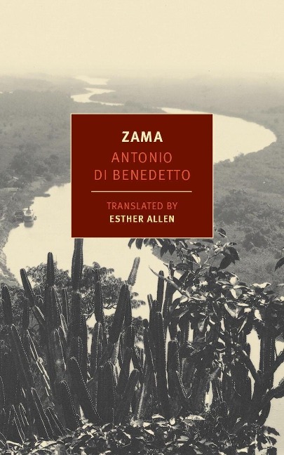 Zama - Antonio Di Benedetto