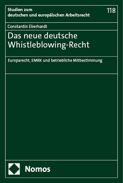 Das neue deutsche Whistleblowing-Recht - Constantin Eberhardt