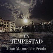 Cover-Bild zum Titel 'La tempestad' von 'Juan Manuel De Prada'