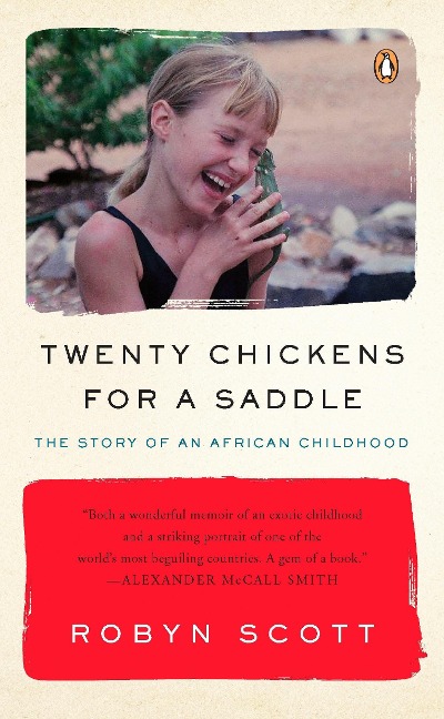 Twenty Chickens for a Saddle - Robyn Scott