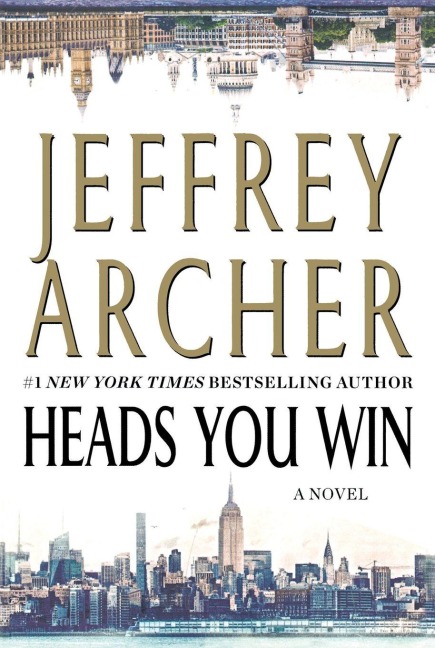Heads You Win - Jeffrey Archer