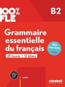 Cover-Bild zum Titel '100% FLE - Grammaire essentielle du francais B2 + CD' von 'Anouch Bourmayan, Yves Loiseau'