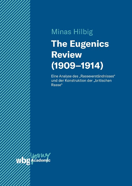 The Eugenics Review (1909-1914) - Minas Hilbig
