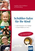 Cover-Bild zum Titel 'Schüßler-Salze für Ihr Kind - Sanfte Heilung für 0- bis 14-jährige' von 'Angelika Gräfin Wolffskeel von Reichenberg'
