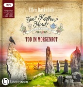 Cover-Bild zum Titel 'Tee? Kaffee? Mord! - Tod im Morgenrot' von 'Ellen Barksdale'