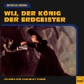 Cover-Bild zum Titel 'Wij, der König der Erdgeister' von 'Nikolai Gogol'