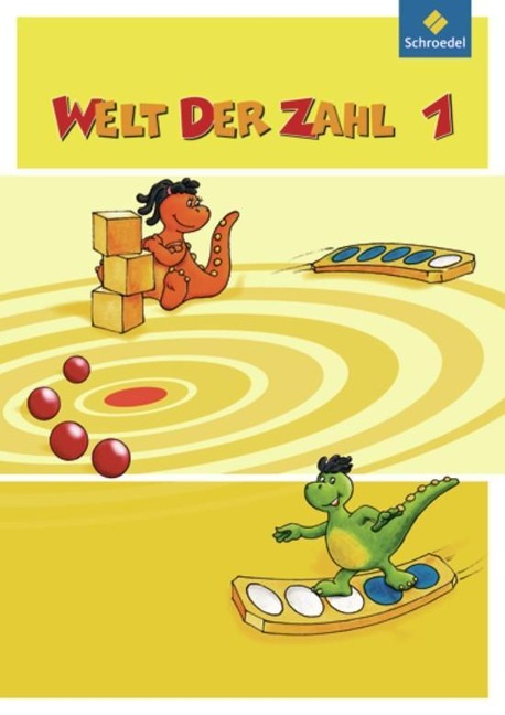 Welt der Zahl 1. Schulbuch. Berlin, Brandenburg, Bremen, Mecklenburg-Vorpommern, Sachsen-Anhalt - 