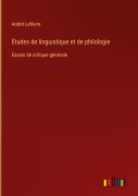 Cover-Bild zum Titel 'Études de linguistique et de philologie' von 'André Lefèvre'