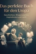 Cover-Bild zum Titel 'Das perfekte Buch für den Uropa' von 'Amelia Schwarz'