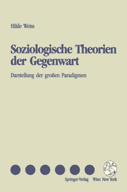 Soziologische Theorien der Gegenwart - Hilde Weiss