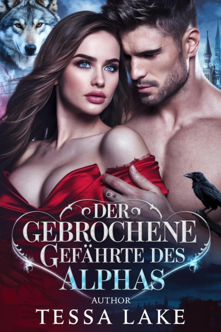 Der gebrochene Gefährte des Alphas (Die shadowpine wolves-reihe, #1) - Tessa Lake