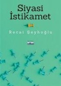 Cover-Bild zum Titel 'Siyasi Istikamet' von 'Recai Seyhoglu'