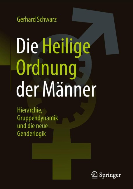 Die ,,Heilige Ordnung¿ der Männer - Gerhard Schwarz