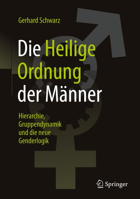Die ,,Heilige Ordnung¿ der Männer - Gerhard Schwarz
