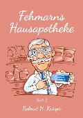 Fehmarns Hausapotheke - Helmut H. Krüger
