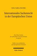 Cover-Bild zum Titel 'Internationales Sachenrecht in der Europäischen Union' von 'Nina Tabea Fischer'