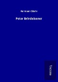 Cover-Bild zum Titel 'Peter Brindeisener' von 'Hermann Stehr'