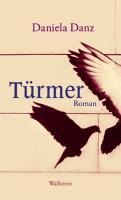 Türmer - Daniela Danz