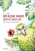 Cover-Bild zum Titel 'Der kleine Kakapo sucht die große Liebe' von 'Sabine Layh'