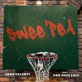 Swee'pea Lib/E: The Story of Lloyd Daniels and Other Playground Basketball Legends - John Valenti, Ron Naclerio