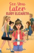 Cover-Bild zum Titel 'See You Later, Elody Elizabeth' von 'Molly McNamara Carter'