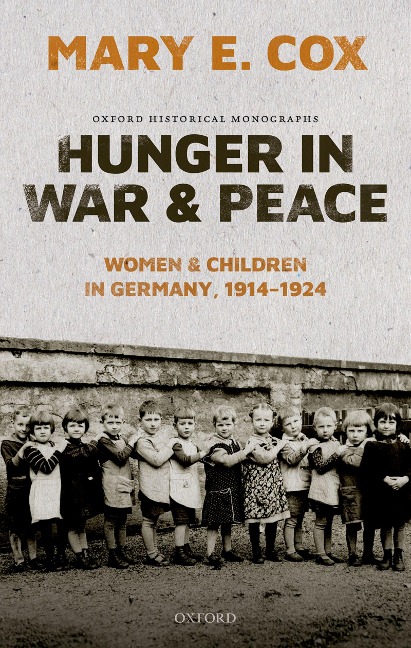 Hunger in War and Peace - Mary Elisabeth Cox