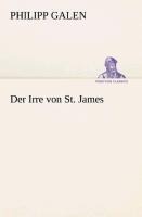 Der Irre von St. James - Philipp Galen