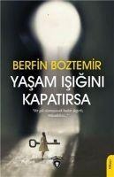 Yasam Isigini Kapatirsa - Berfin Boztemir