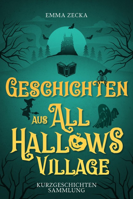 Geschichten aus All Hallows Village - Emma Zecka
