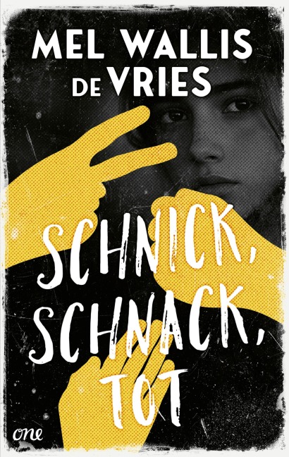 Schnick, schnack, tot - Mel Wallis de Vries