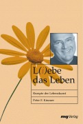 Cover-Bild zum Titel 'L(i)ebe das Leben' von 'Peter F. Kinauer'