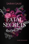 Fatal Secrets - Sarah Saxx