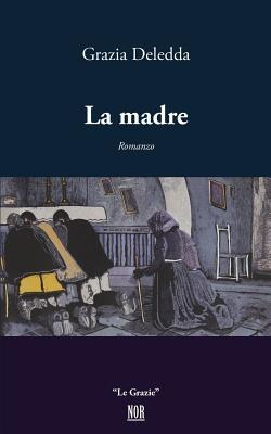 La Madre - Grazia Deledda