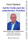 Cover-Bild zum Titel 'Auf der Suche nach der authentischen Wahrheit' von 'Horst Gerlach'