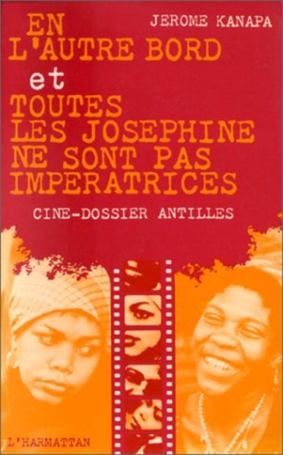 En l'autre bord et toutes les Joséphines ne sont pas impératrices - Kanapa