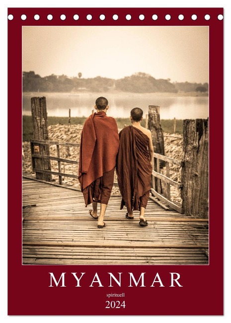 MYANMAR SPIRITUELL 2024 (Tischkalender 2024 DIN A5 hoch), CALVENDO Monatskalender - Sebastian Rost