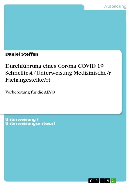Durchführung eines Corona COVID 19 Schnelltest (Unterweisung Medizinische/r Fachangestellte/r) - Daniel Steffen