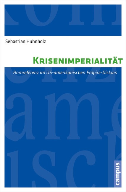 Krisenimperialität - Sebastian Huhnholz
