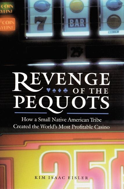Revenge of the Pequots - Kim Isaac Eisler